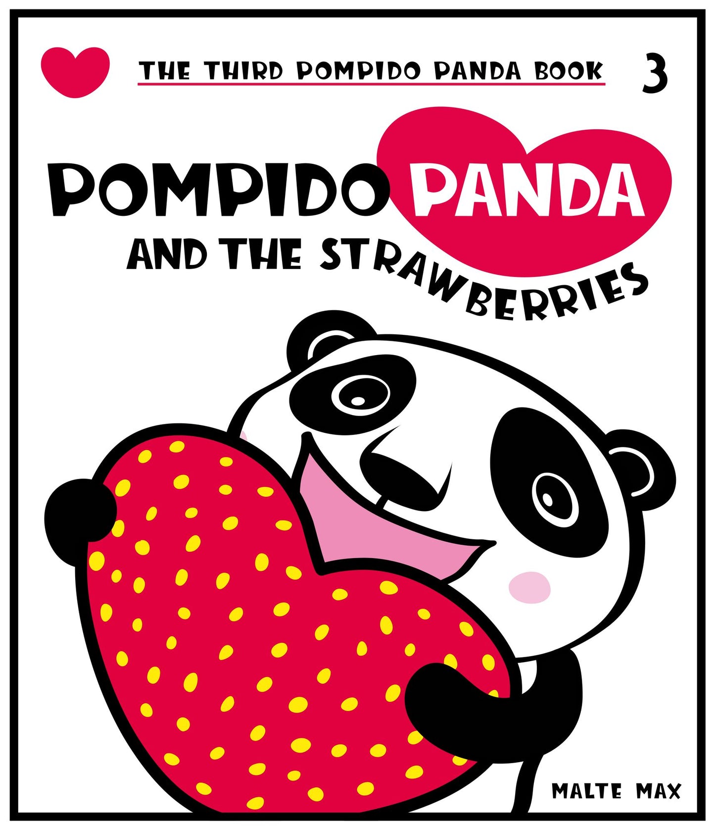 Pompido Panda and the Strawberries: The Third Pompido Panda Book