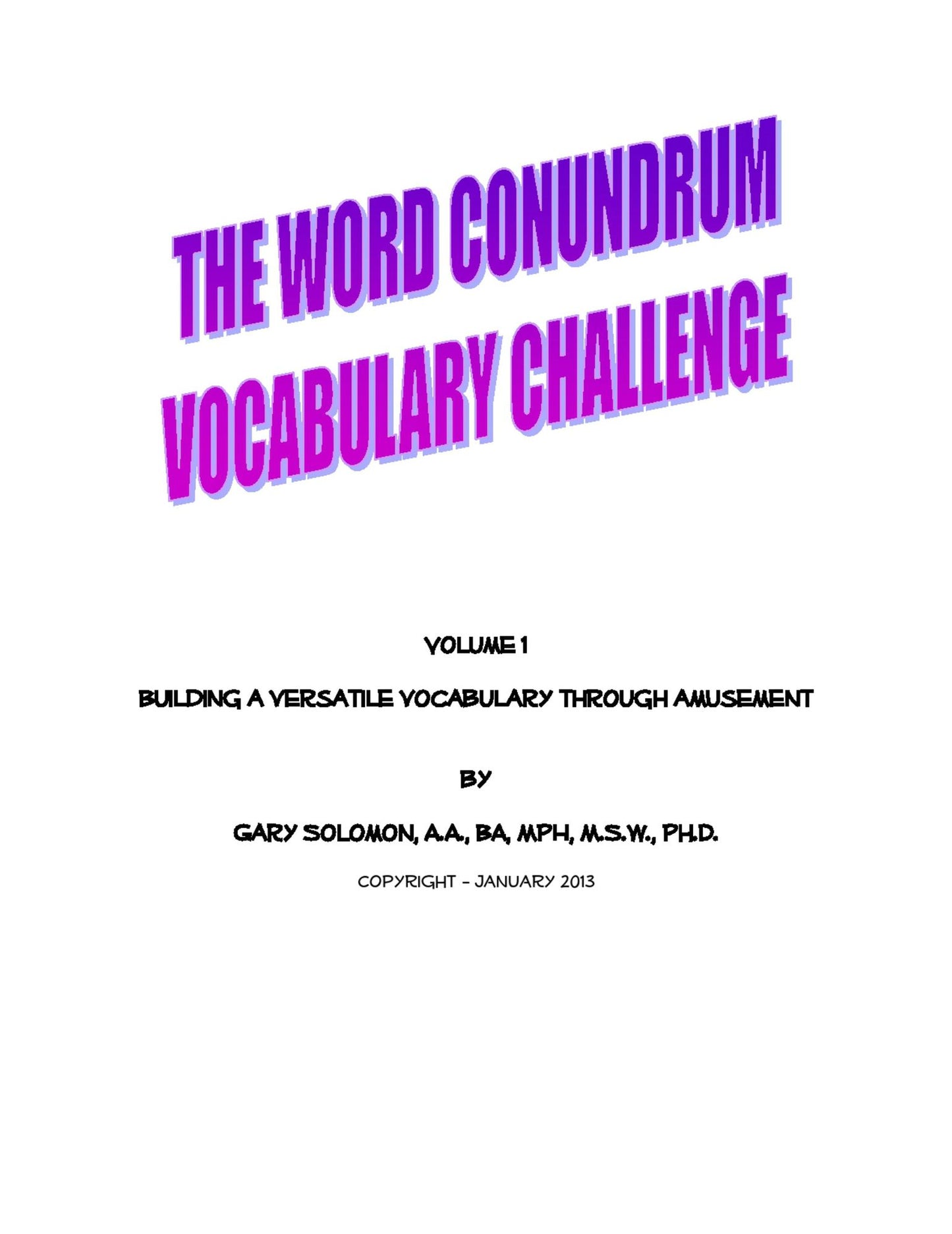 The Word Conundrum Vocabulary Challenge: Building a Versatile Vocabulary Through Amusement