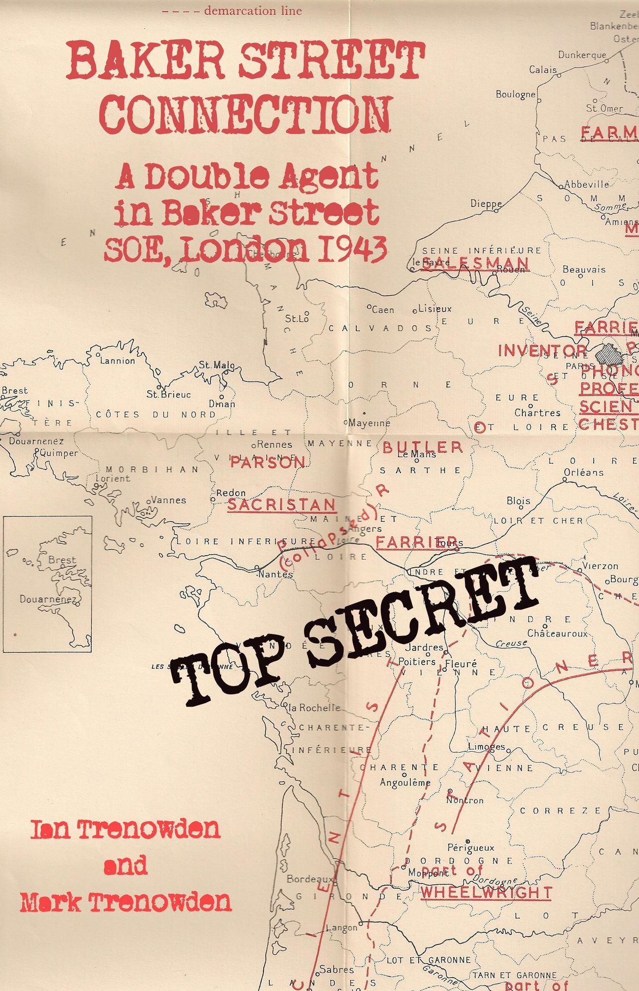 Baker Street Connection: A Double Agent in Baker Street SOE, London, 1943