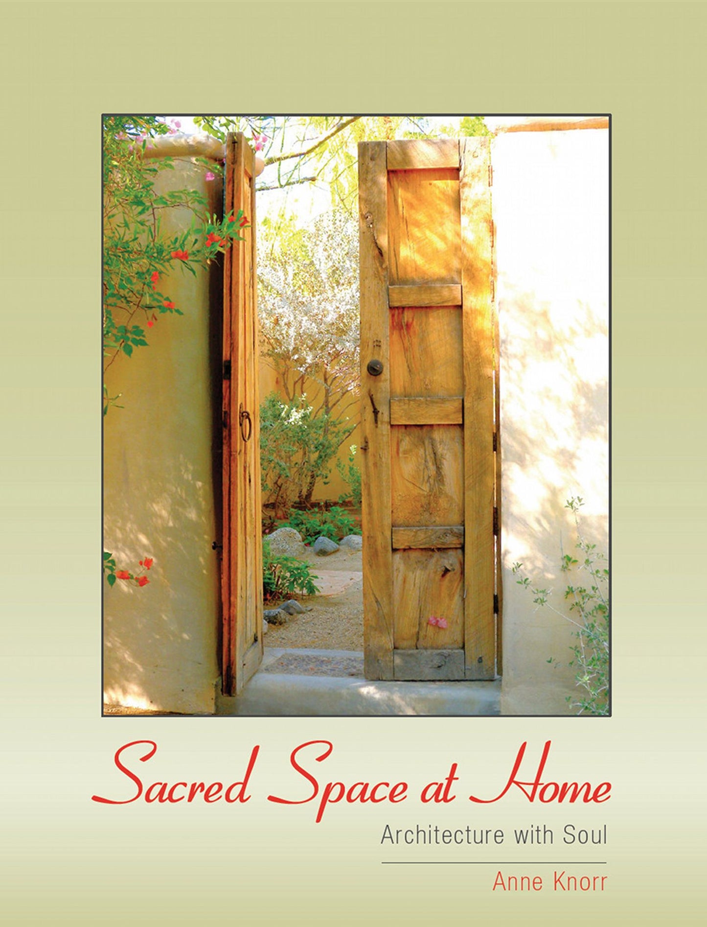 Sacred Space at Home: Architecture with Soul
