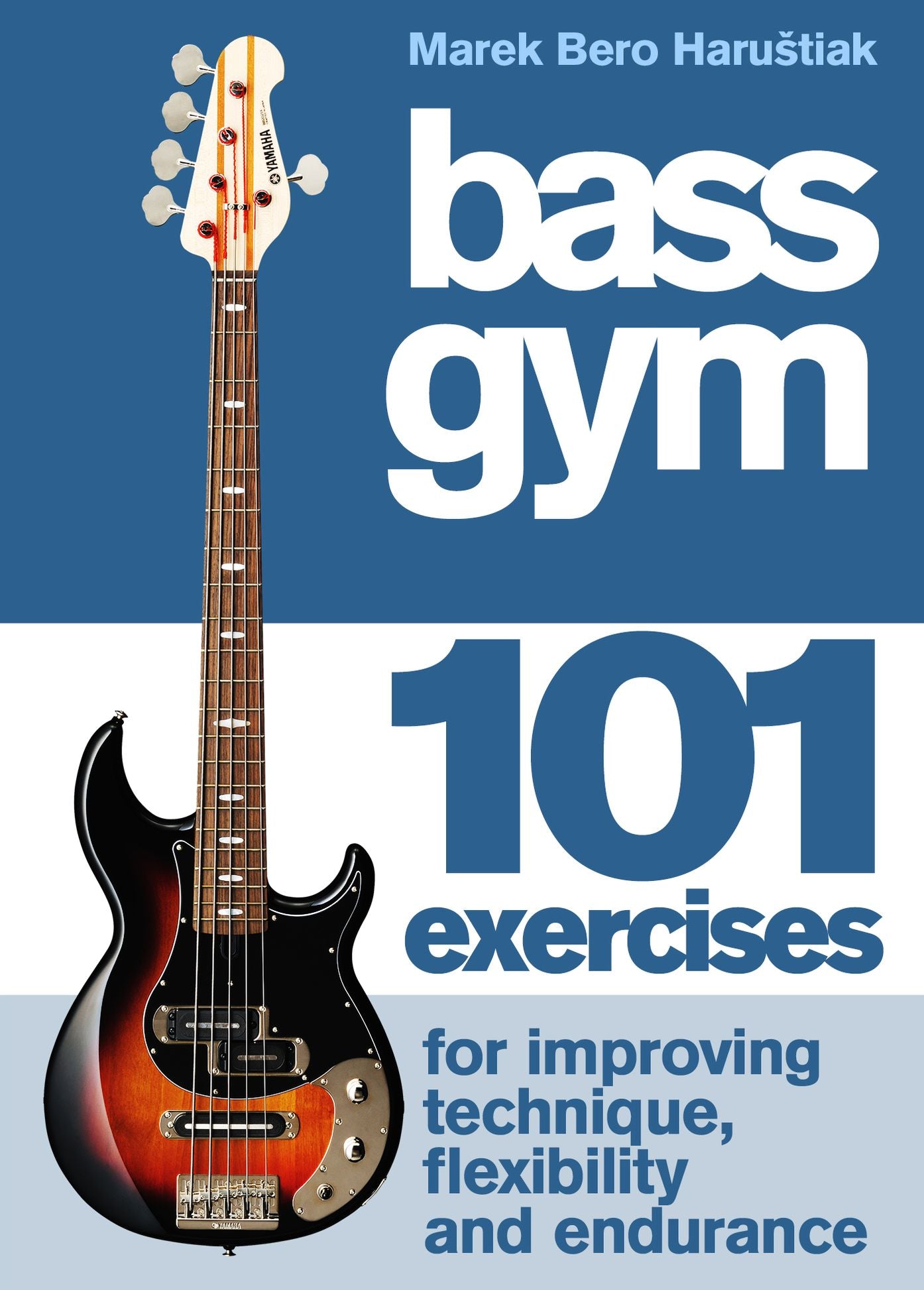 Bass Gym: 101 Exercises for Technique, Flexibility and Endurance