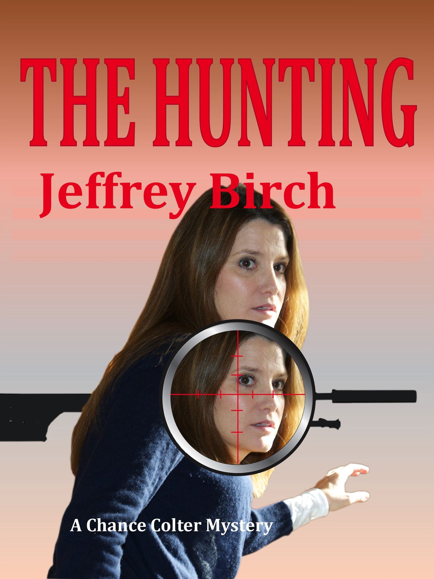 The Hunting: A Chance Colter Mystery
