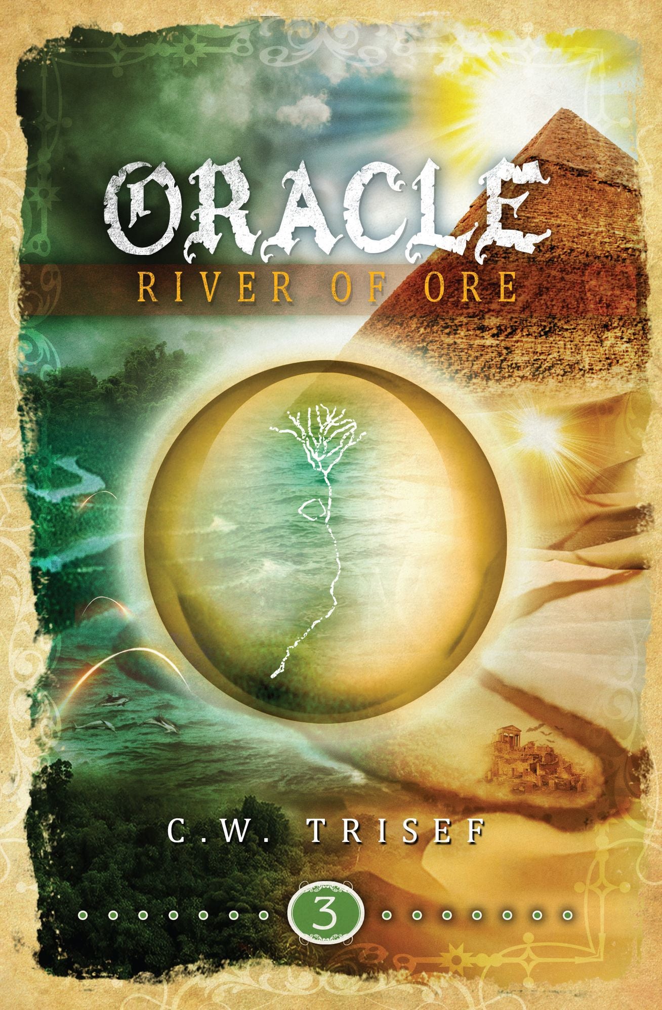 Oracle - River of Ore (Volume 3)