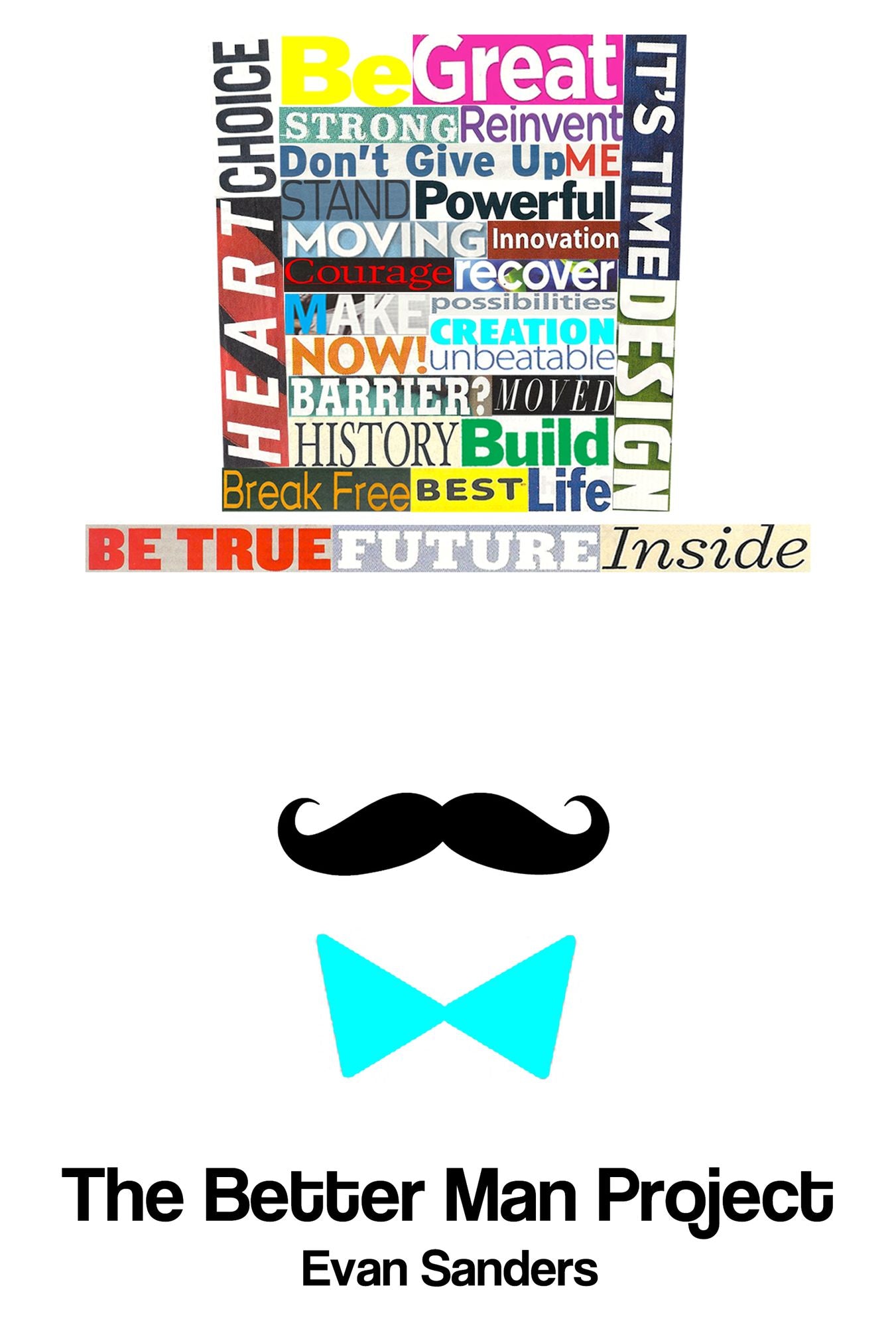 The Better Man Project