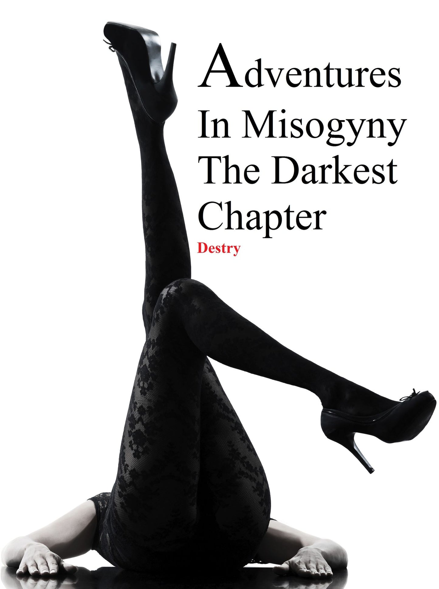 Adventures In Misogyny: The Darkest Chapter
