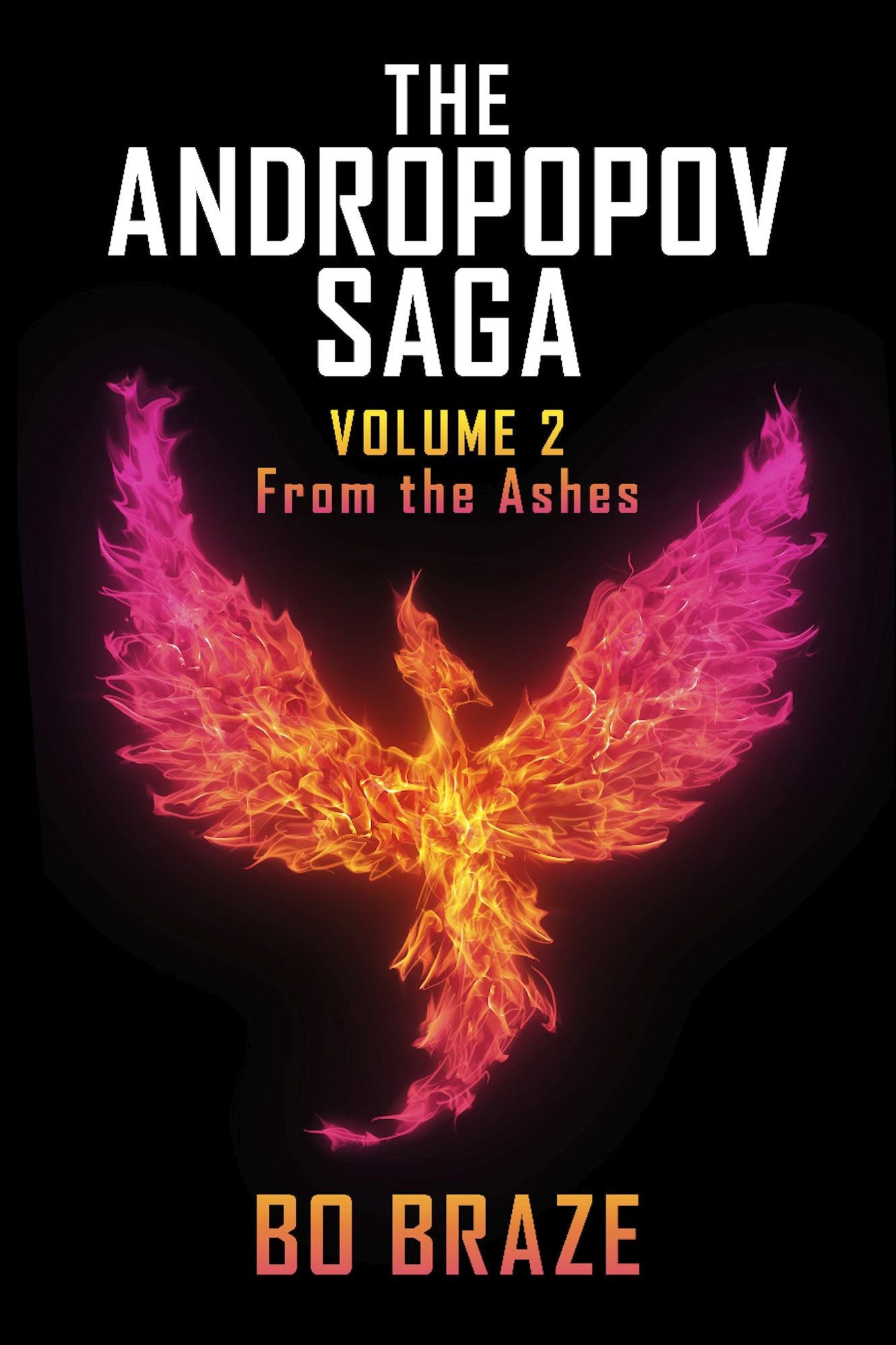 The Andropopov Saga - Volume II: From the Ashes