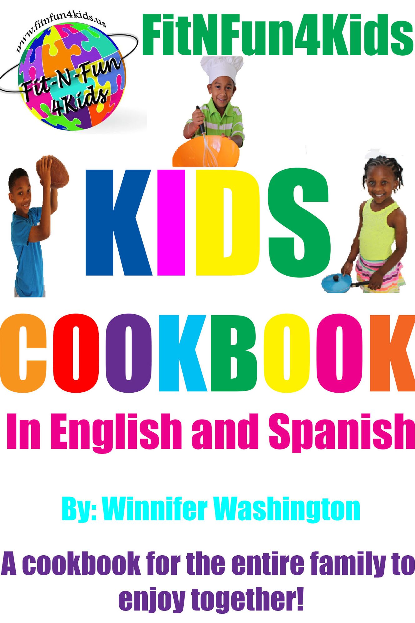 FitNFun4Kids Kids Cookbook: (In English and Spanish)