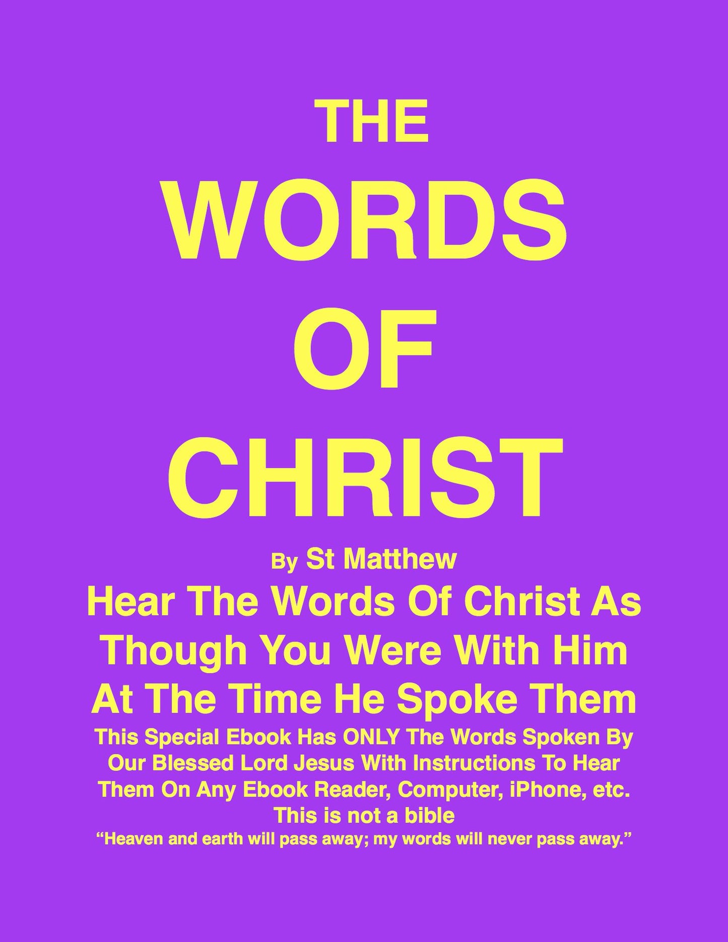 THE WORDS OF CHRIST By St Matthew: Hear The Words of Christ