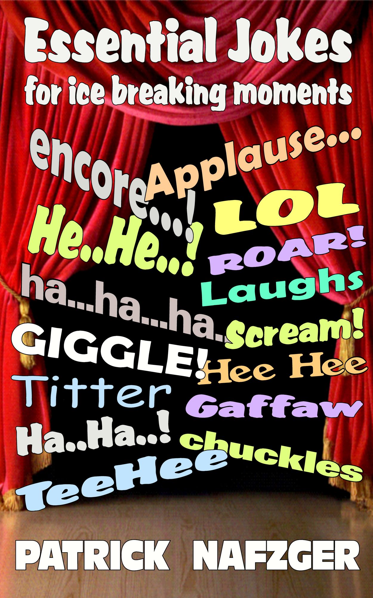 Essential Jokes: For Ice Breaking Moments