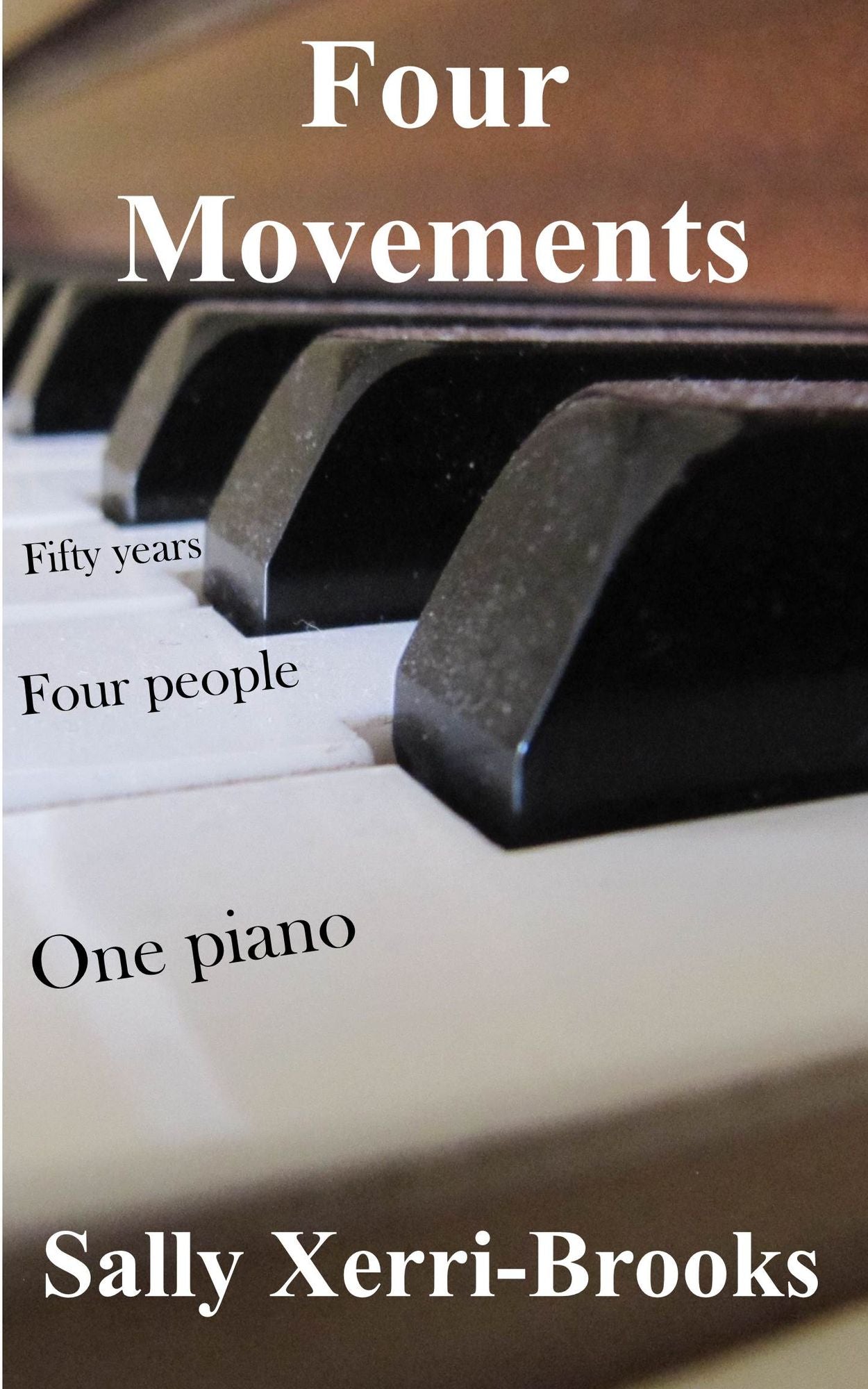 Four Movements: Fifty Years, Four People, One Piano