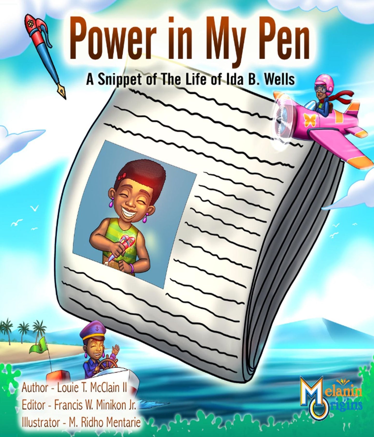 Power in My Pen: A Snippet of the Life of Ida B. Wells
