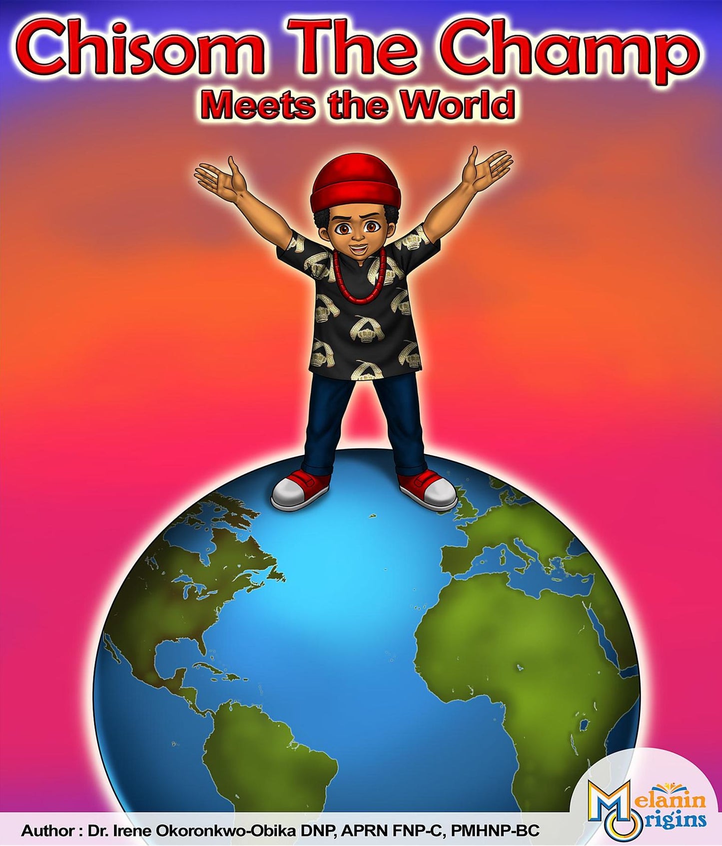 Chisom The Champ: Meets The World