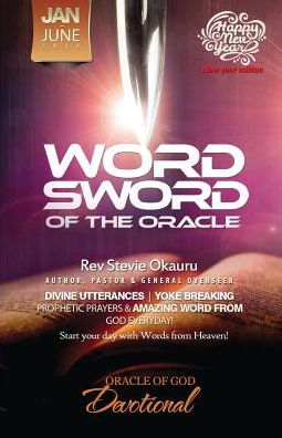 Oracle of Devotional Jan to June 2016 Prophetic Sword: Word Sword of the Oracle