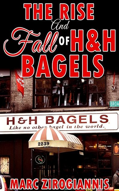 The Rise and Fall of H&H Bagels
