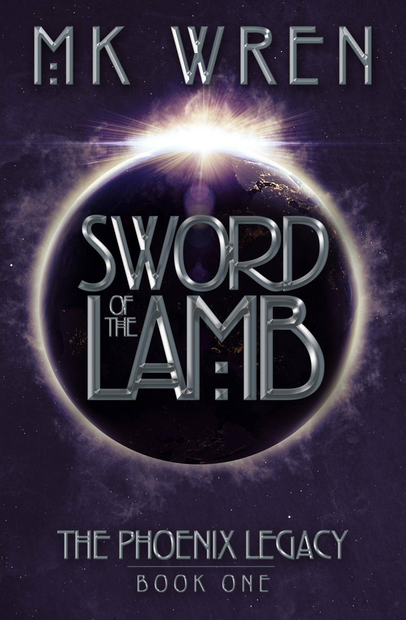 Sword of the Lamb: Book One of the Phoenix Legacy