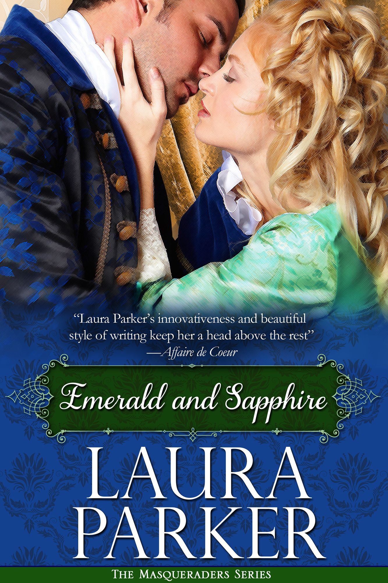 Emerald and Sapphire: The Masqueraders Series - Book Four