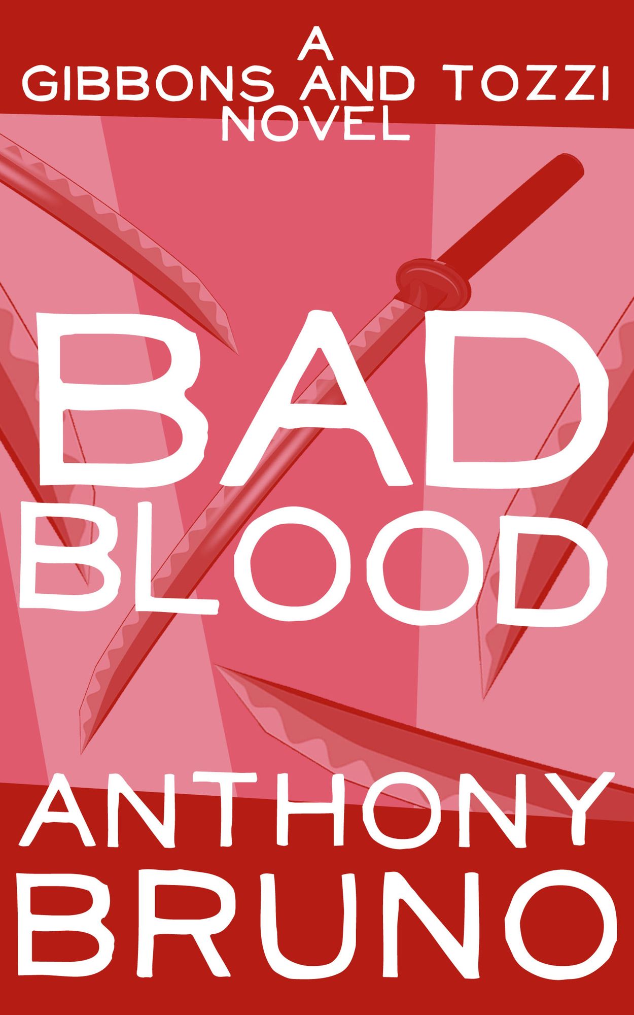 Bad Blood: A Gibbons and Tozzi Novel (Book 2)