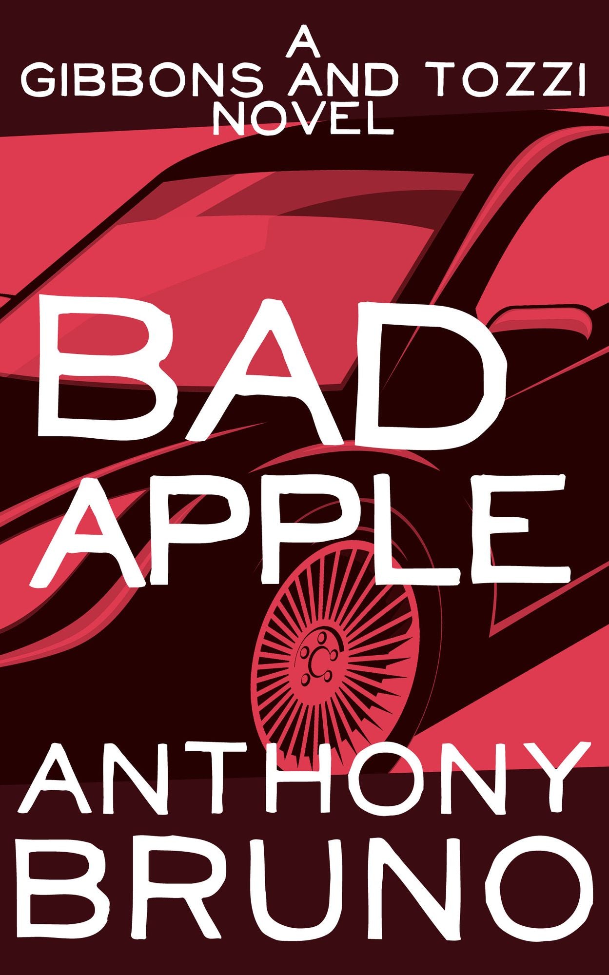 Bad Apple: A Gibbons and Tozzi Novel (Book 6)