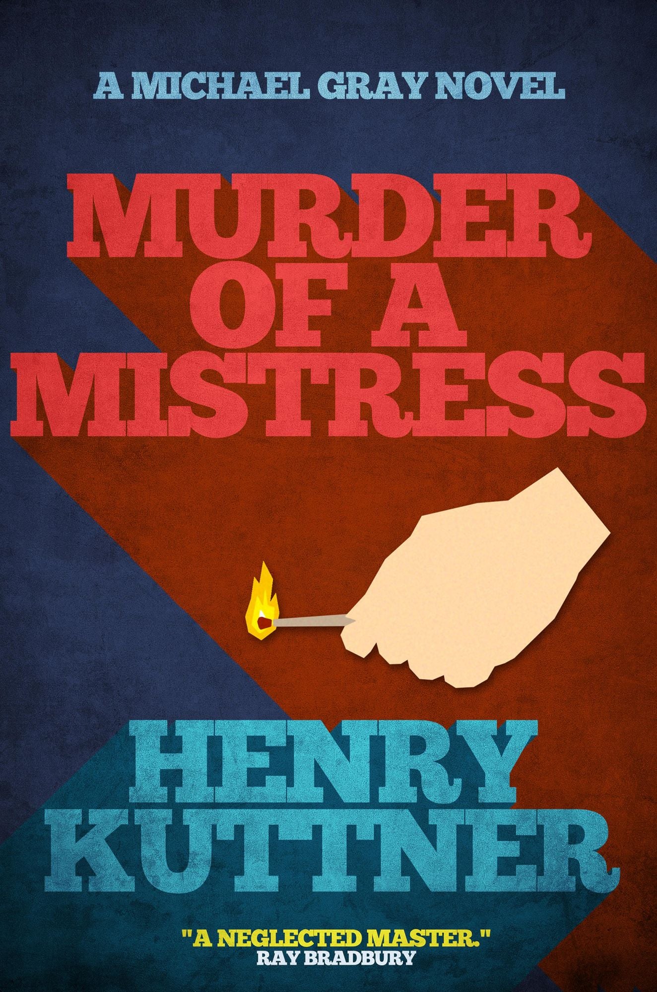 Murder of a Mistress: A Michael Gray Novel