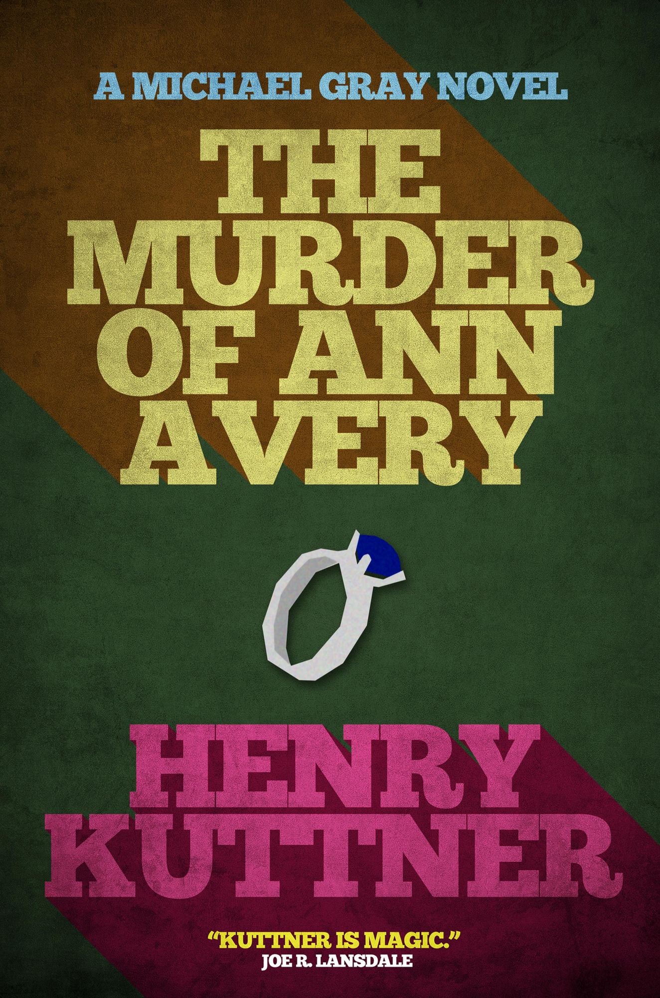 The Murder of Ann Avery: A Michael Gray Novel