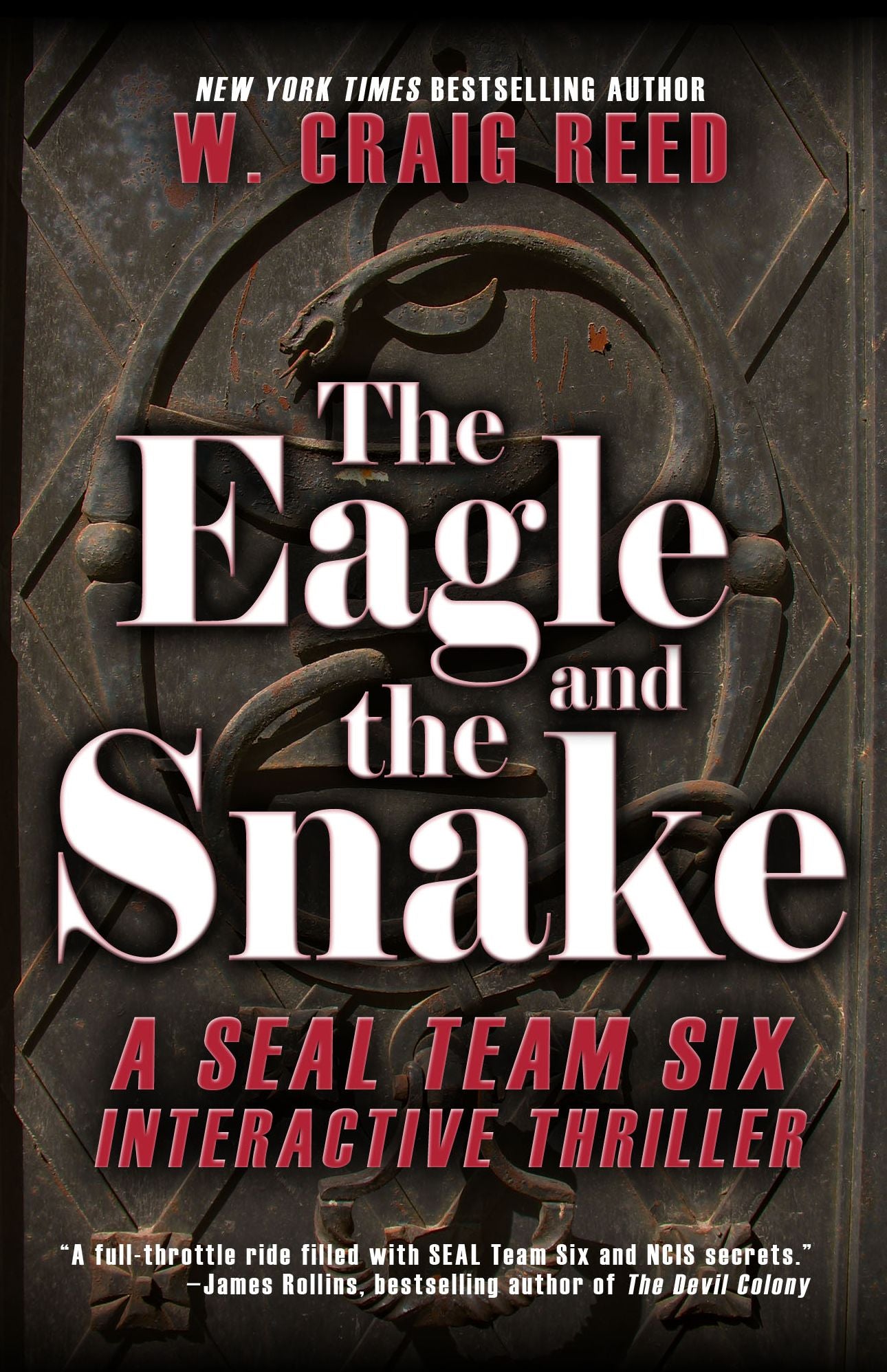 The Eagle and the Snake: A Seal Team Six Interactive Thriller