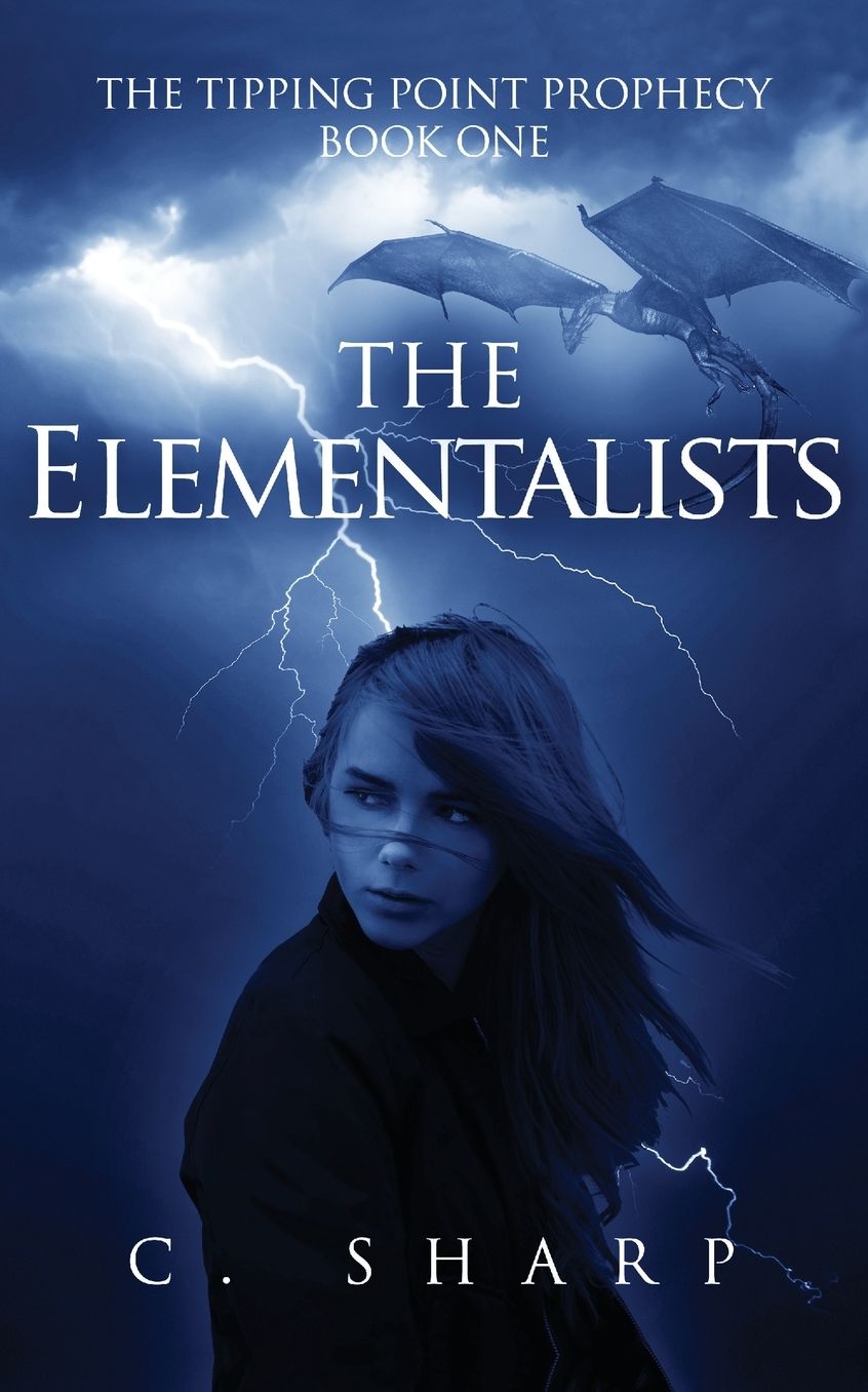 The Elementalists (The Tipping Point Prophecy: Book One)