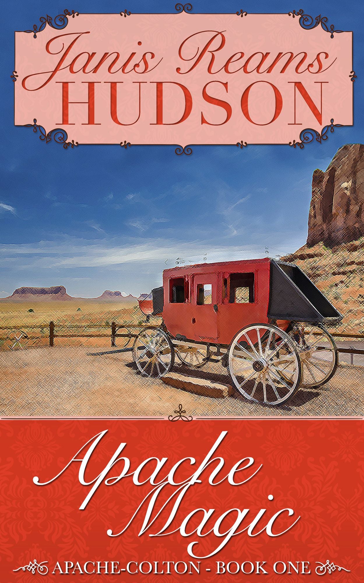 Apache Magic: The Apache-Colton Series - Book One