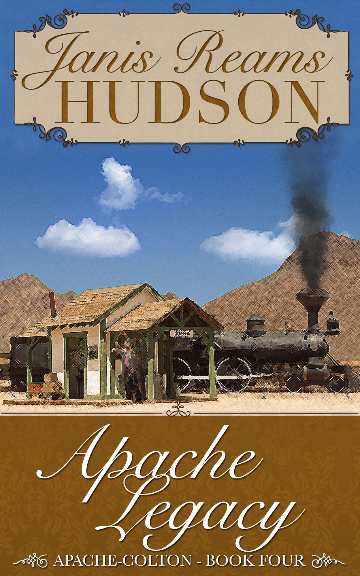 Apache Legacy: The Apache-Colton Series - Book Four