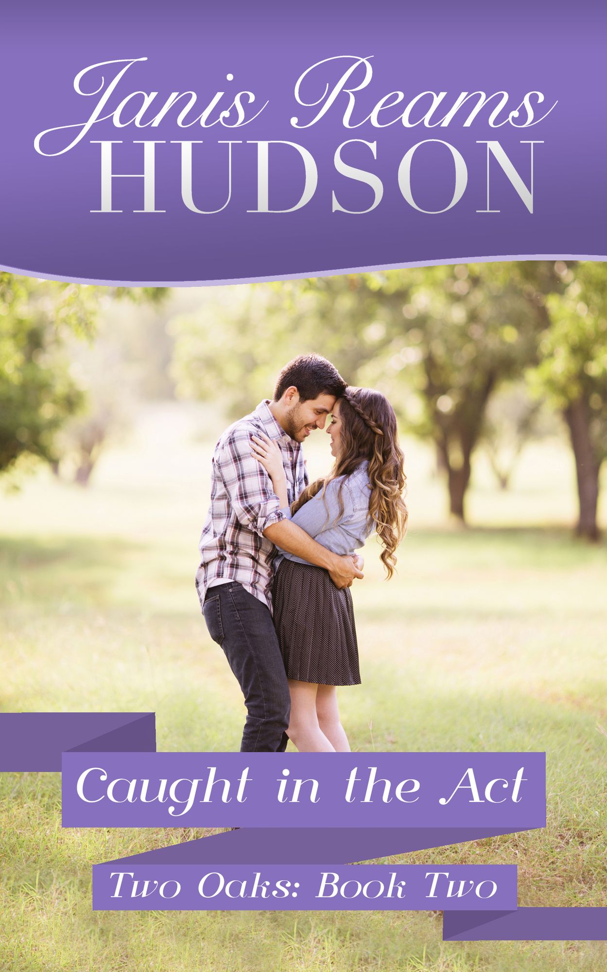 Caught in the Act: The Two Oaks Series - Book Two