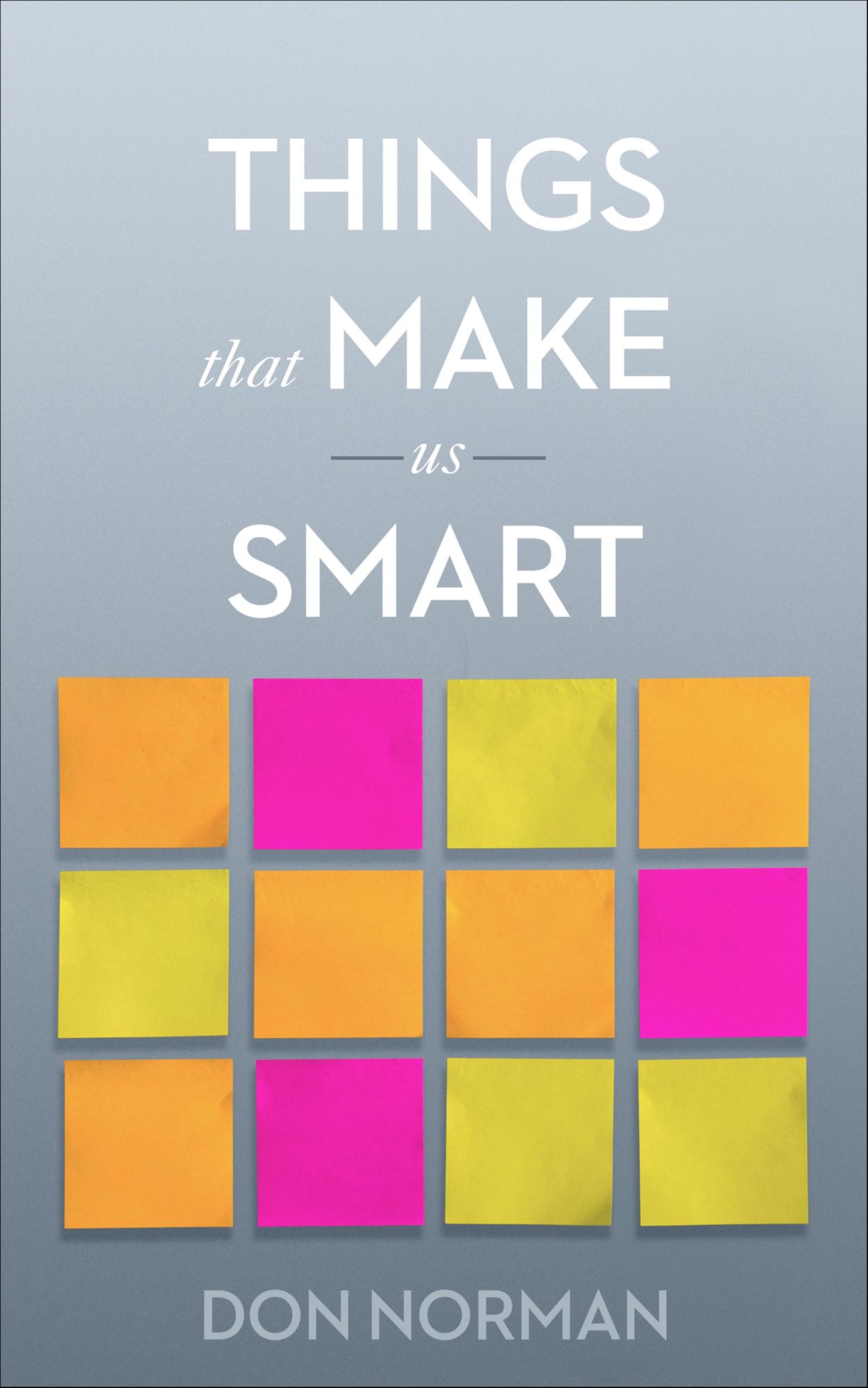 Things That Make Us Smart: Defending Human Attributes in the Age of the Machine