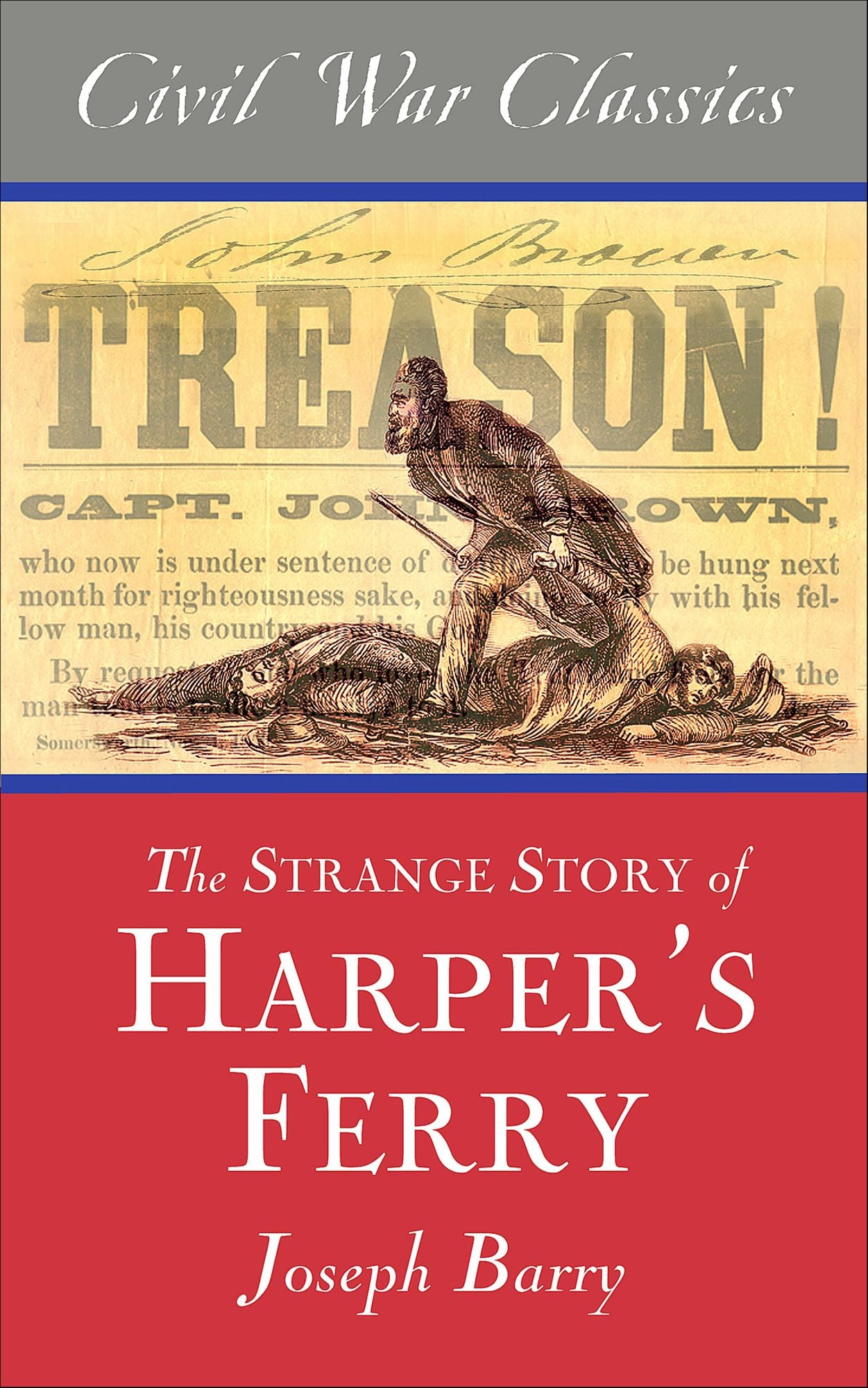 The Strange Story of Harper's Ferry (Civil War Classics)