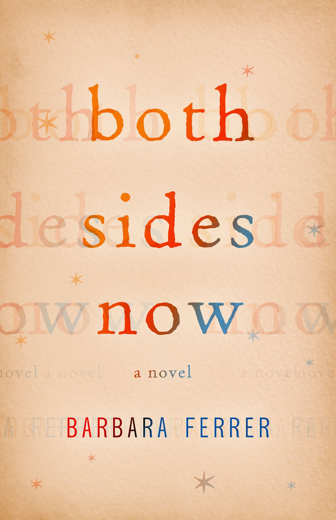 Both Sides Now: A Novel