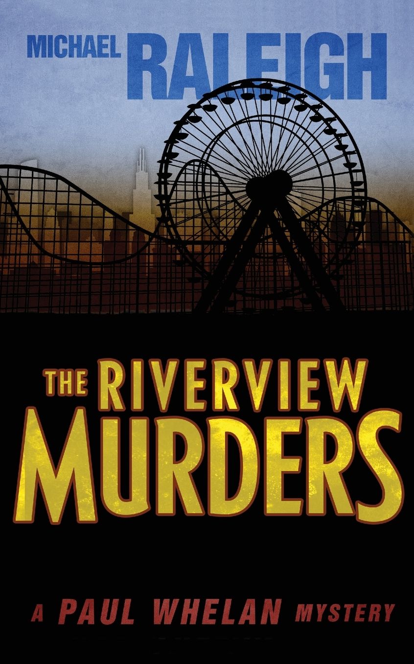 The Riverview Murders: A Paul Whelan Mystery