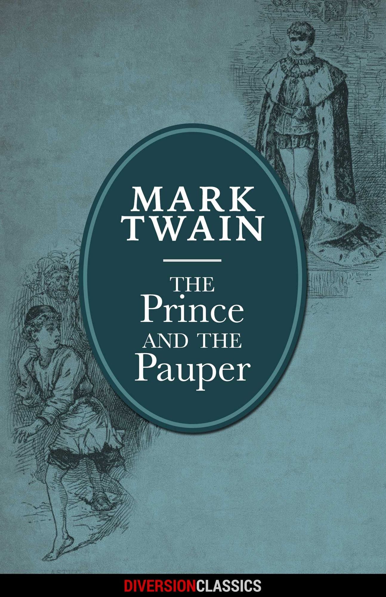 The Prince and the Pauper (Diversion Illustrated Classics)