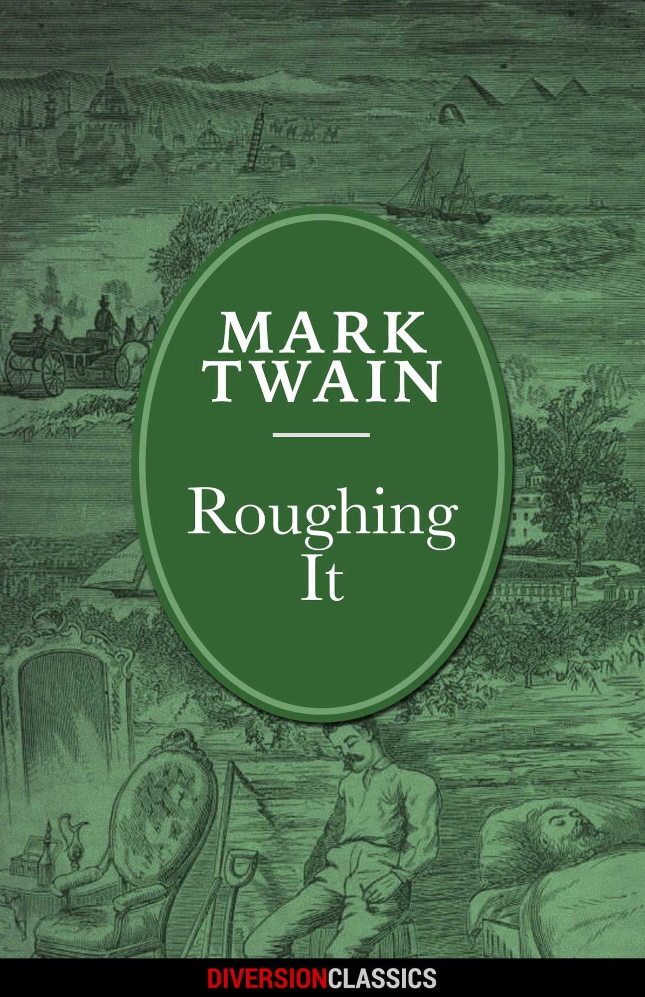 Roughing It (Diversion Illustrated Classics)