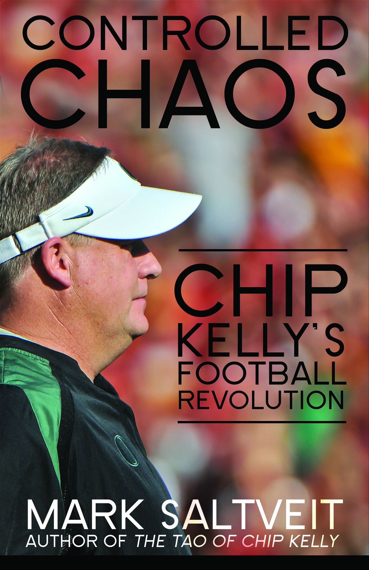 Controlled Chaos: Chip Kelly's Football Revolution