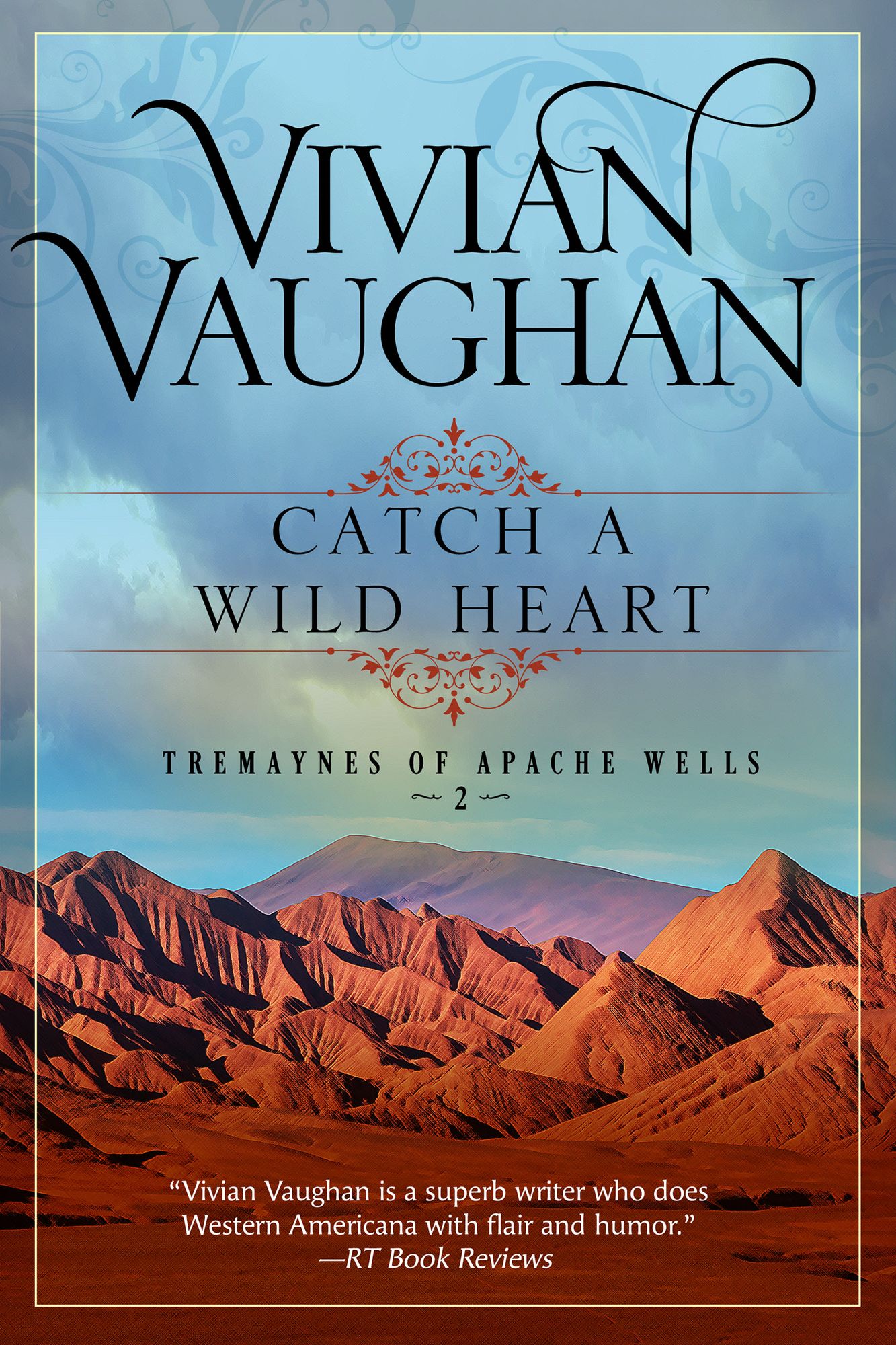 Catch a Wild Heart: Tremaynes of Apache Wells - Book Two