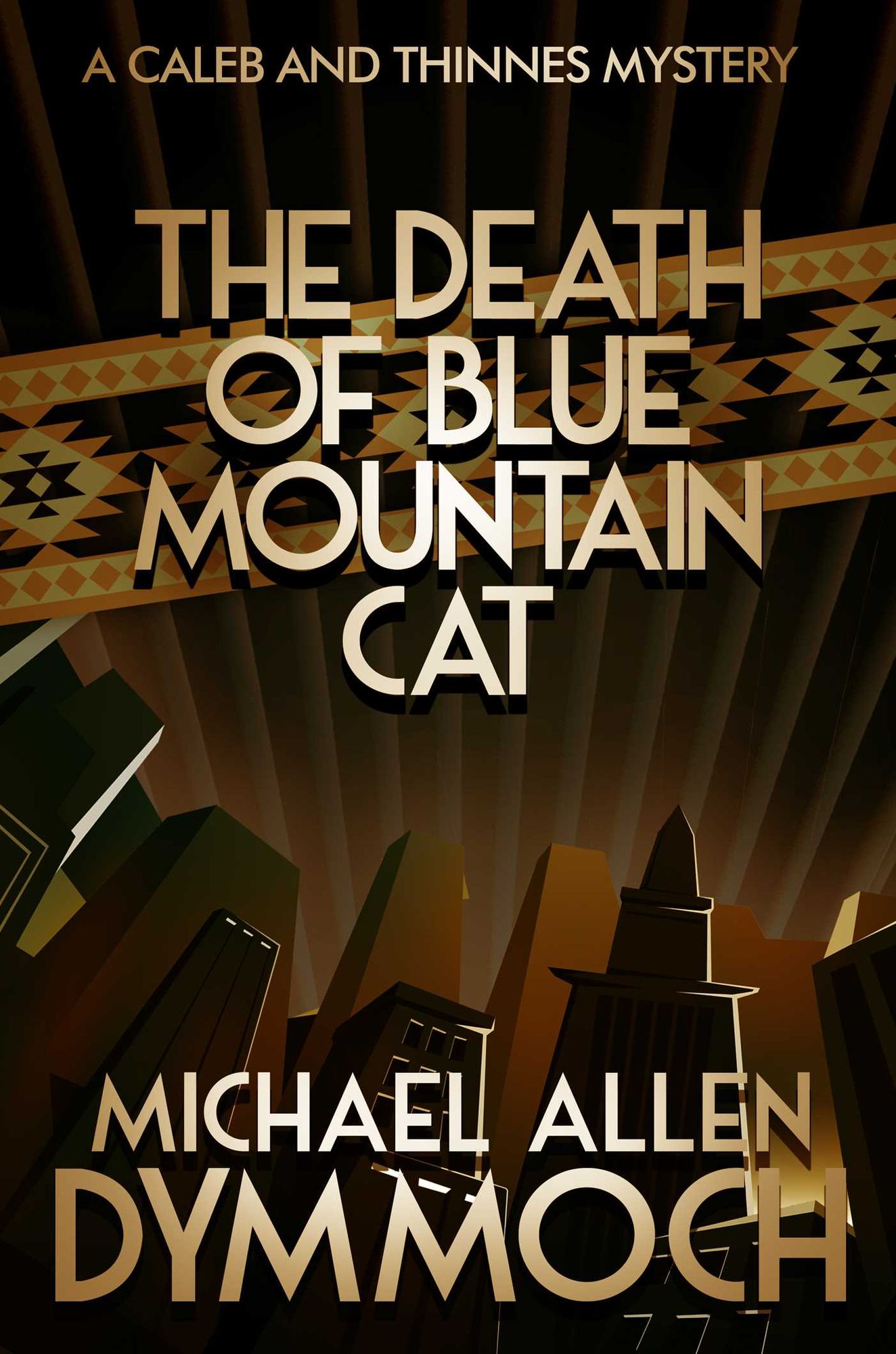 The Death of a Blue Mountain Cat: A Jack Caleb and John Thinnes Mystery