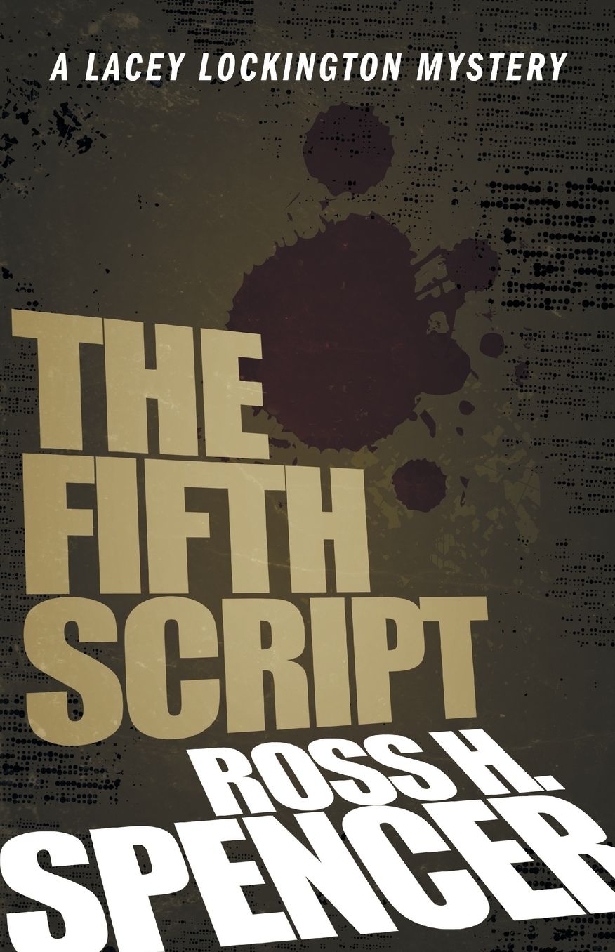The Fifth Script (The Lacey Lockington Series - Book One)