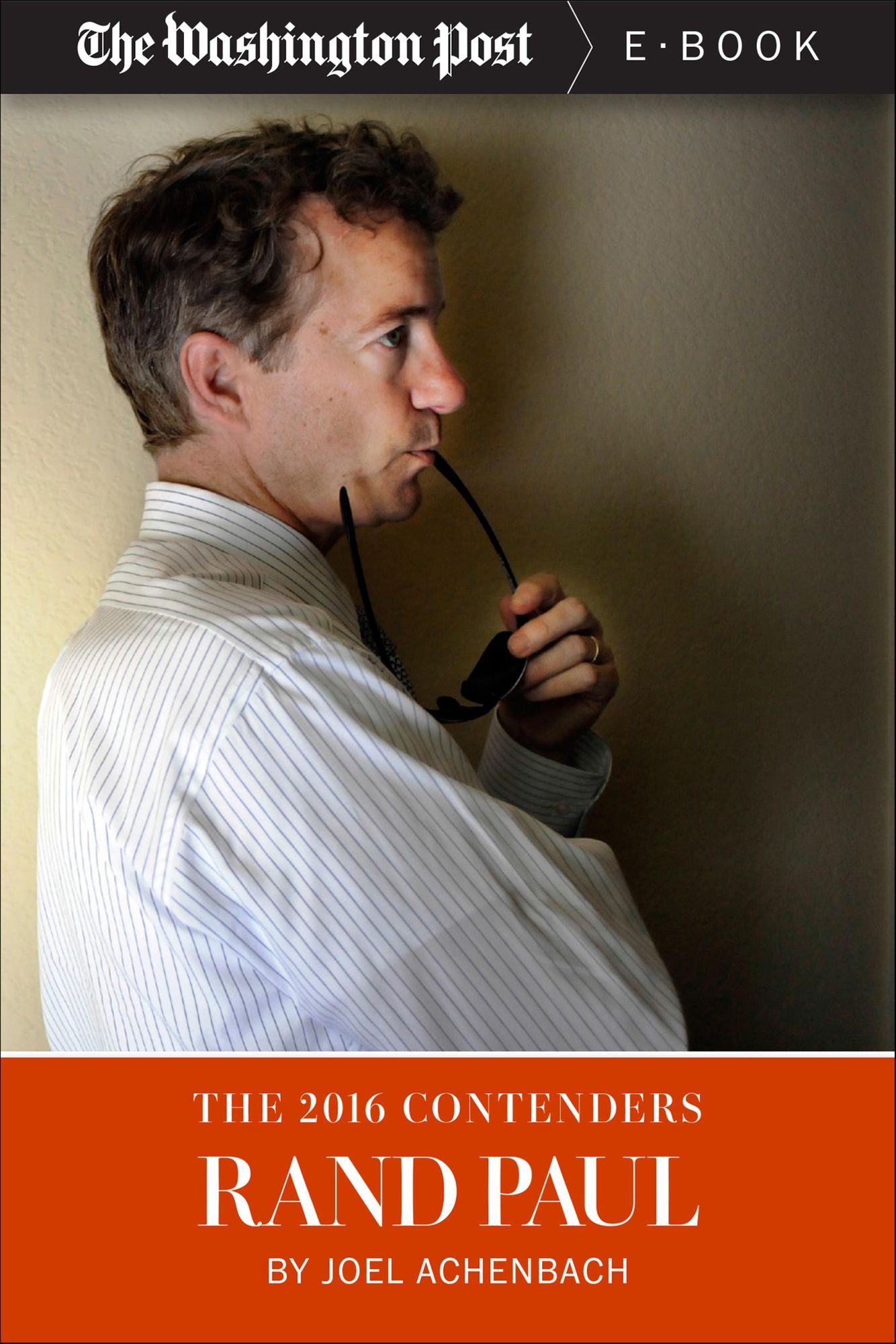 The 2016 Contenders: Rand Paul