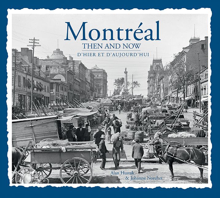 Montreal Then and Now