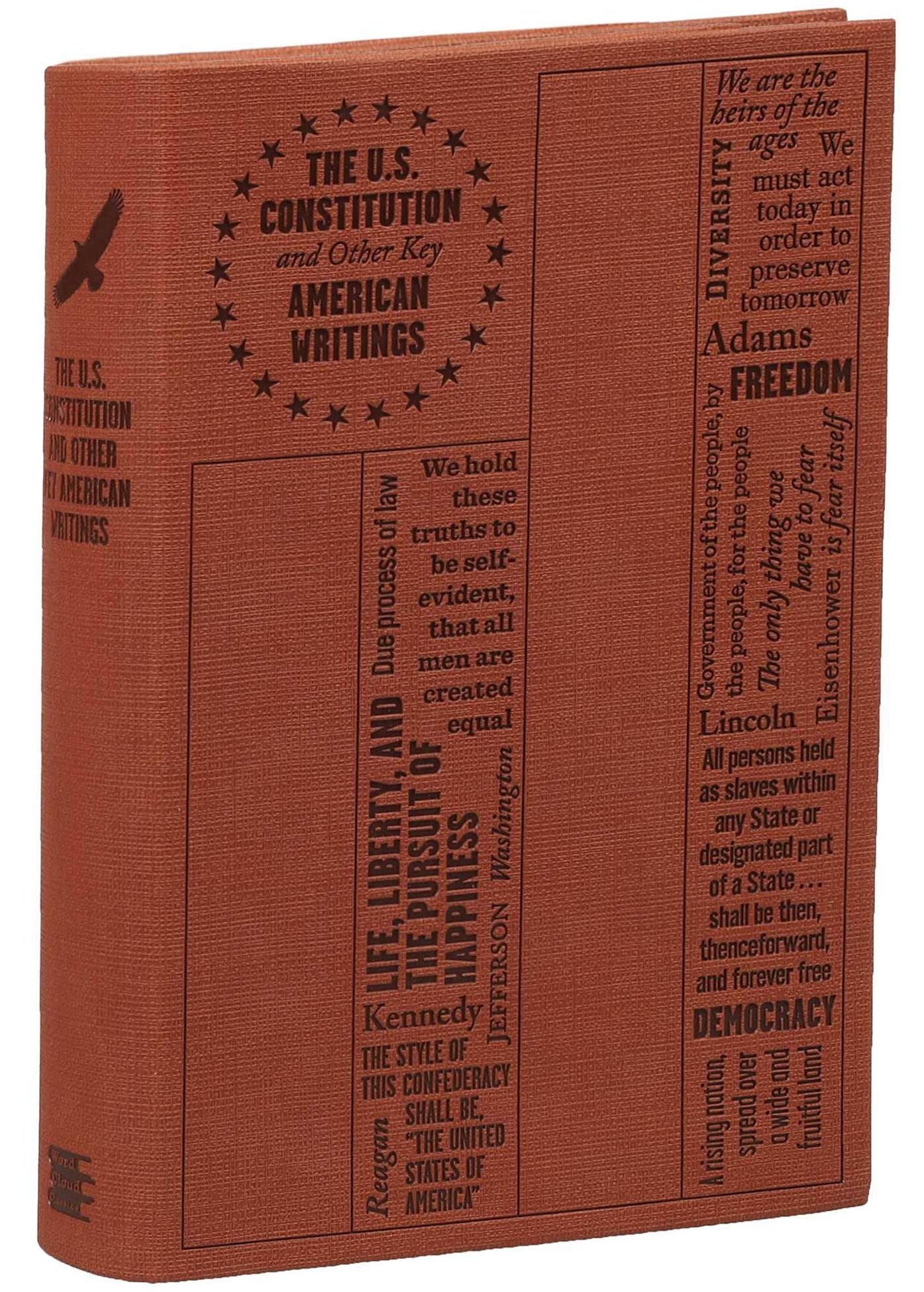 The U.S. Constitution and Other Key American Writings