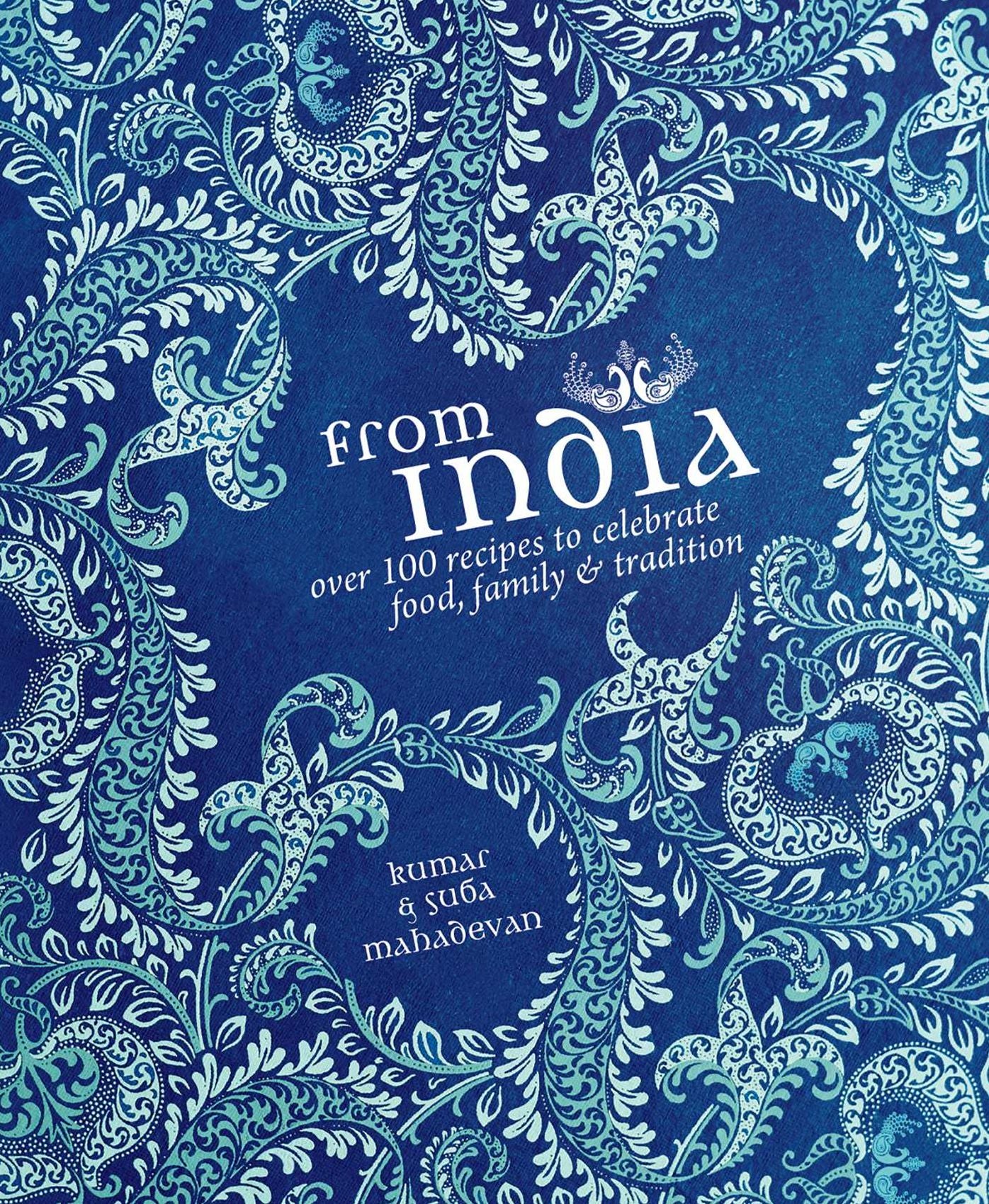 From India: Food, Family & Tradition