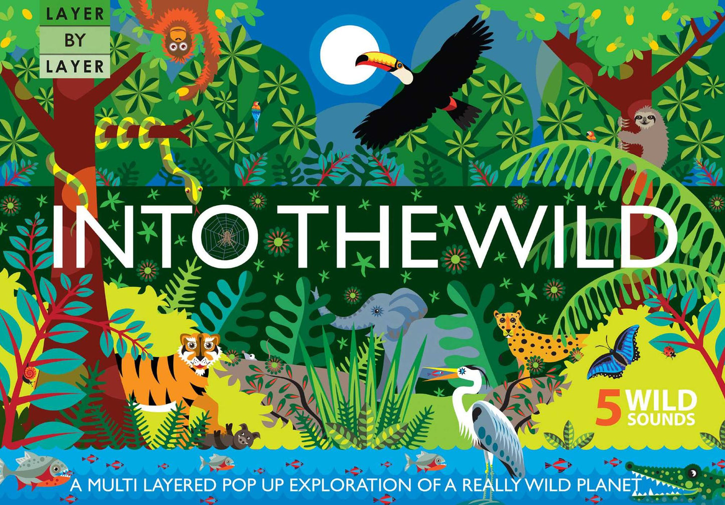 Layer by Layer: Into the Wild