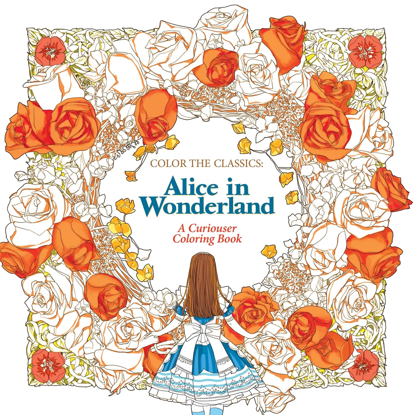 Color the Classics: Alice in Wonderland: A Curiouser Coloring Book