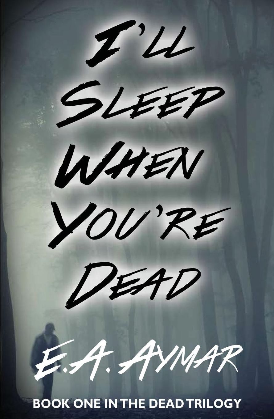 I'll Sleep When You're Dead