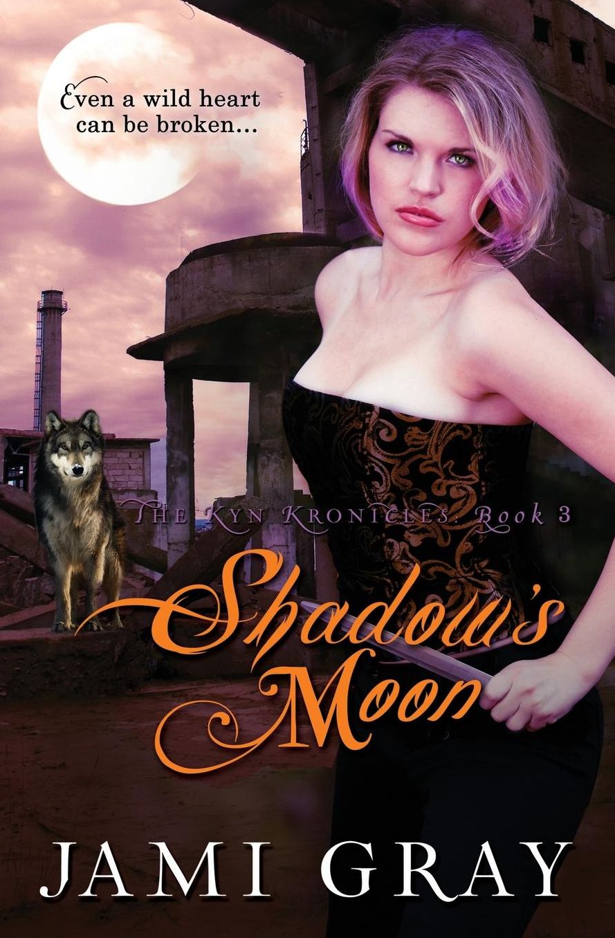 Shadow's Moon: The Kyn Kronicles ~ Book 3