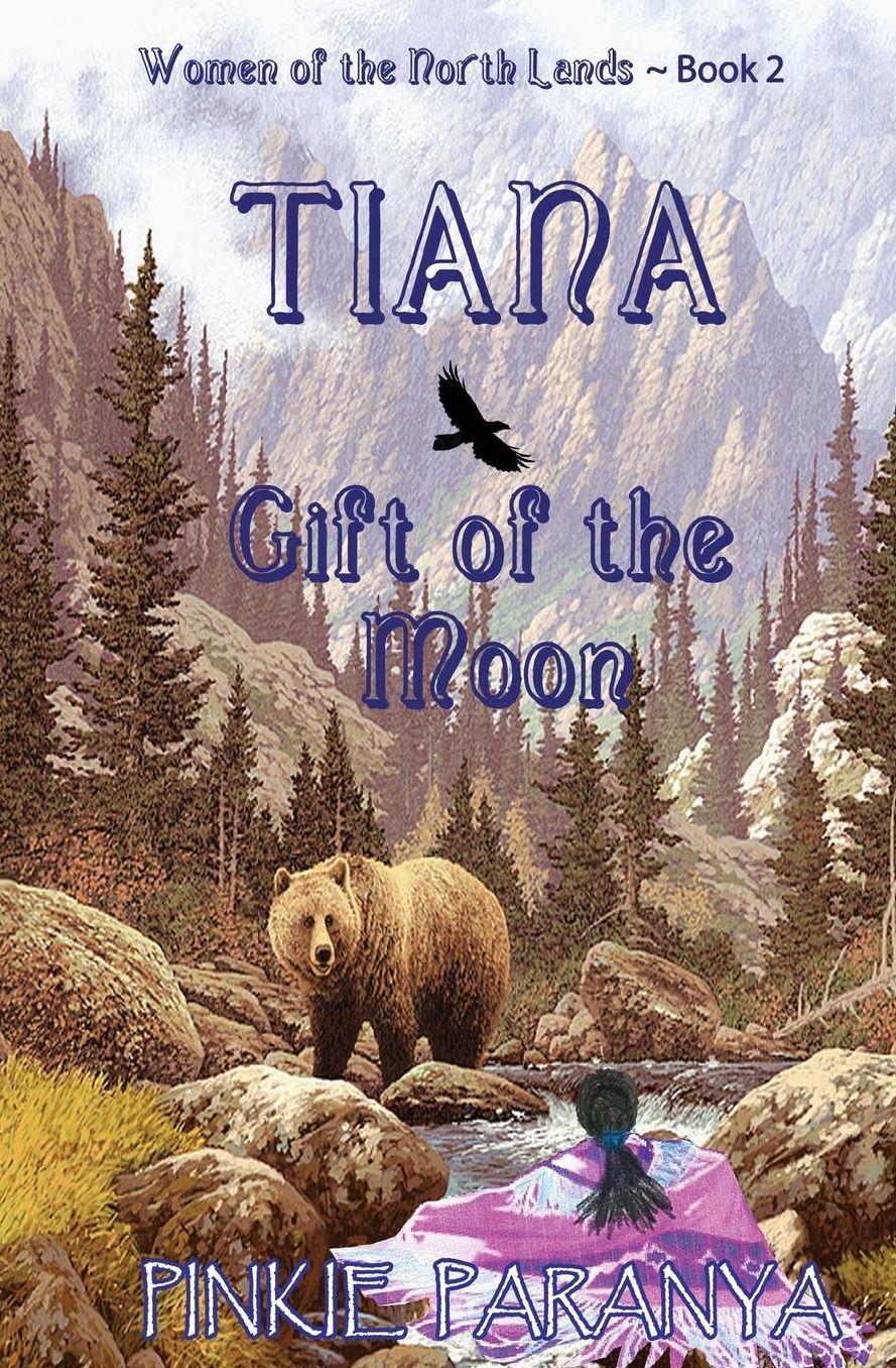Tiana, Gift of the Moon: Women of the Northland ~ Book 2