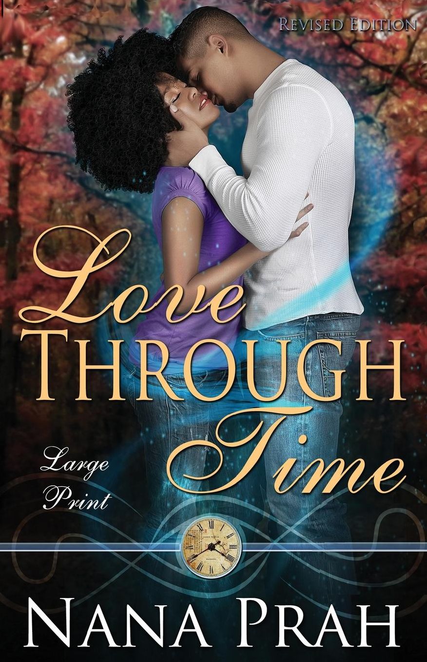 Love Through Time ~ Large Print: Revised Edition