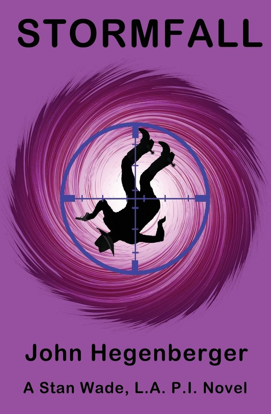 Stormfall: A Stan Wade, LA PI Novel